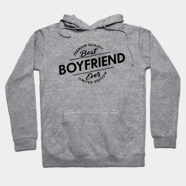 Best Boyfriend Ever Hoodie by KC Happy Shop